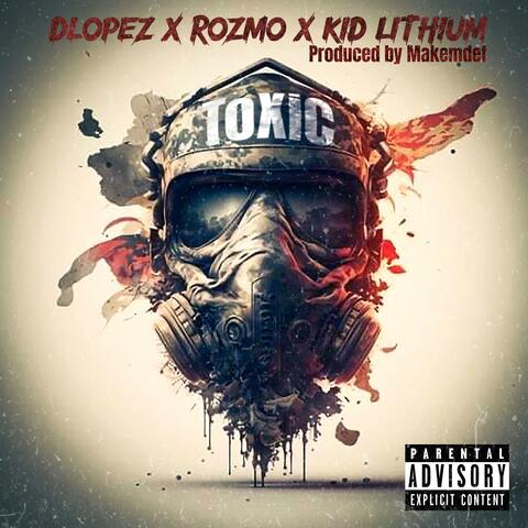 TOXIC (feat. Rozmo & Kid Lithium)