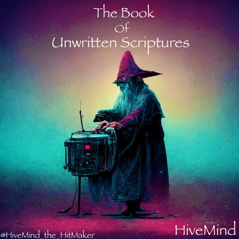 The Book Of Unwritten Scriptures