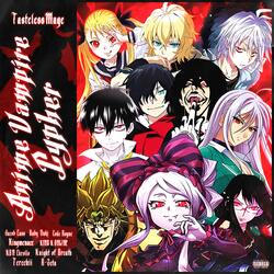 Anime Vampire Cypher (feat. Jacob Cass, Baby Yuki, Code Rogue, Kingmenace, KING K. ONL!NE, KBN Chrollo, Knight of Breath, Tere Chi & R-Zeta)