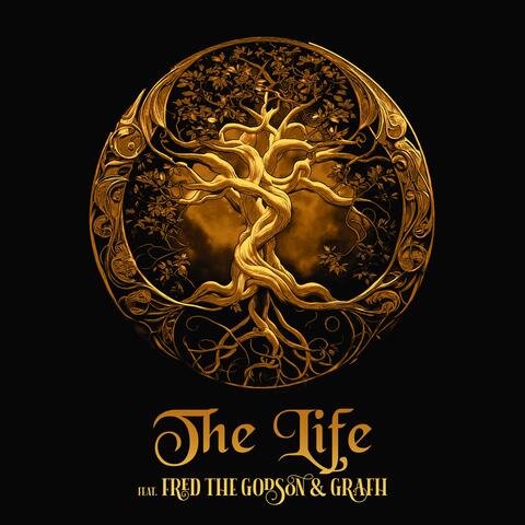 The Life (feat. Fred The Godson & Grafh)