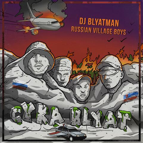 DJ Blyatman & Russian Village Boys