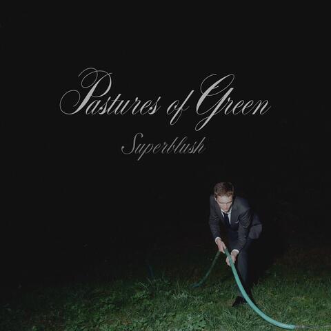 Pastures of Green