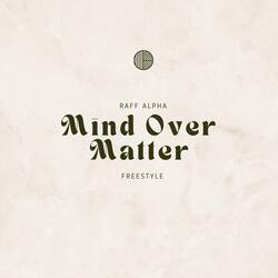 Mind Over Matter