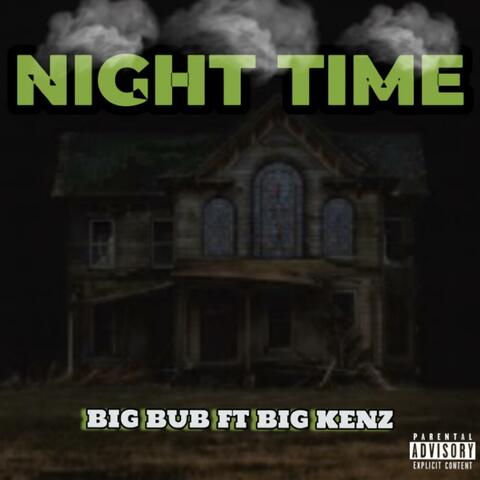 Night Time (feat. Big Kenz)
