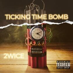 Ticking Time Bomb