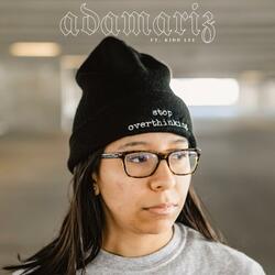 STOP OVERTHINKING (feat. Kidd Lee)