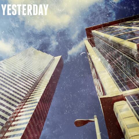 Yesterday (feat. Chief J)