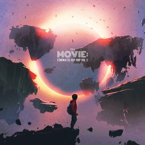 It's A Movie: Cinematic Hip Hop Volume 1