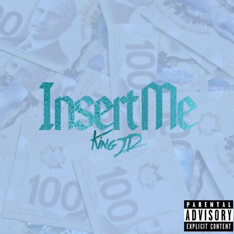 Insert Me (feat. King JD)