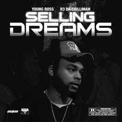 Selling Dreams (feat. R3 DA Chilliman)