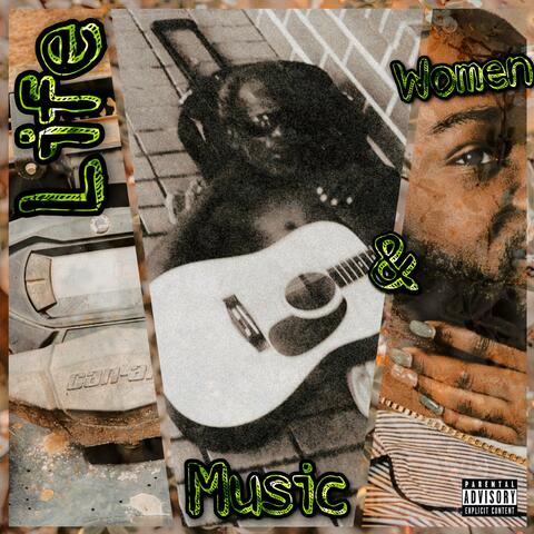 Life, Music, and Women
