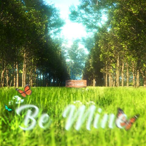 Be Mine