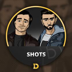Shots