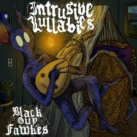 Intrusive Lullabies
