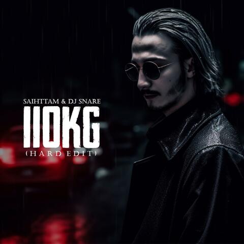 110KG  (feat. DJ SN4RE) [Hard Edit]