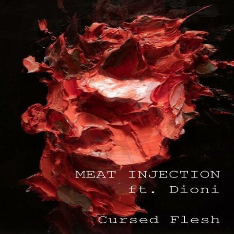 Cursed Flesh (feat. Dioni)