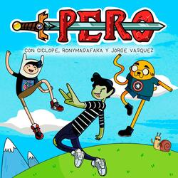 PERO (feat. Jorge Vasquez & Rony)