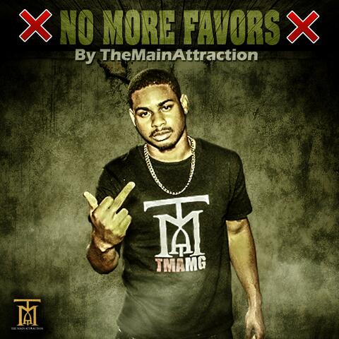 No More Favors