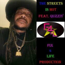 The Streets is Hot (feat. Quzziy)