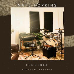 TENDERLY (feat. WLDFRE, Abigal Chang, Tori Kaylin & Moises Ramirez Gomez)