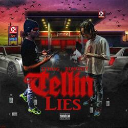 Tellin Lies (feat. Ty Tha G)