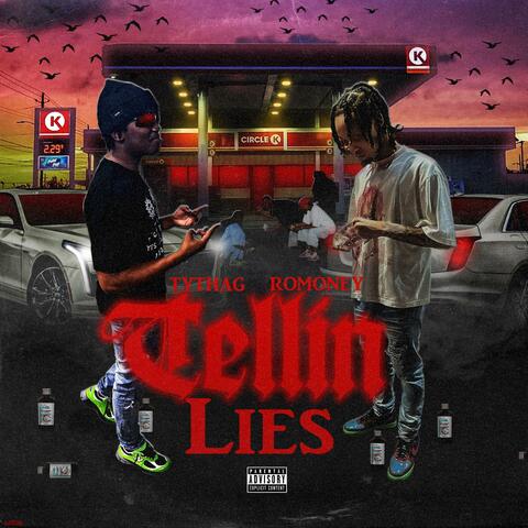 Tellin Lies (feat. Ty Tha G)