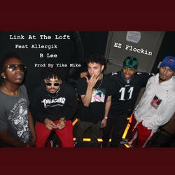 Link At The Loft (feat. Allergik & B Lee)