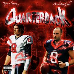 Quaterback (feat. Acid Souljah)