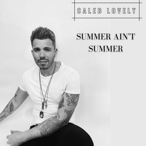 Summer Ain't Summer