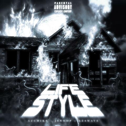 Life Style (feat. AzChike & AzSwaye)