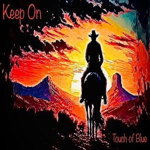 Keep On