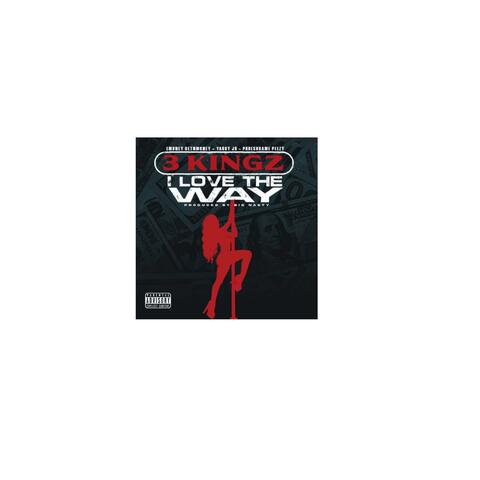 I Love The Way (feat. Phreshgame Peezy, YaBoy JD & The Regime)