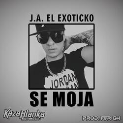 Se Moja (feat. J.A. ElExoticko)