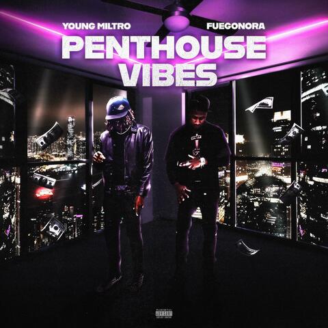 Penthouse Vibes (feat. Fuegonora)