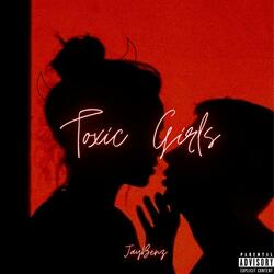Toxic Girls