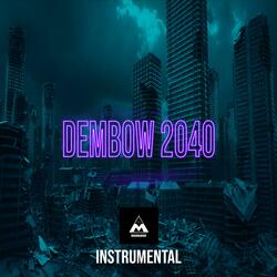 Dembow 2040 WAPAE