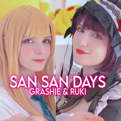 MY DRESS-UP DARLING OPENING (SAN SAN DAYS) (feat. Grashie)
