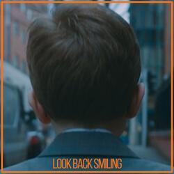 Look Back Smiling (Stripped Back)