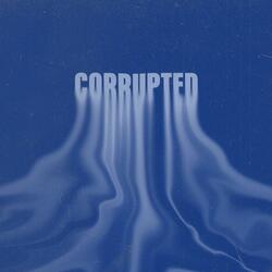 corrupted