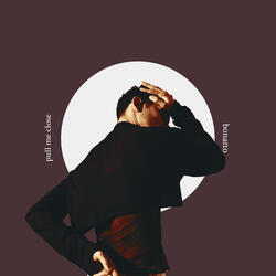 Pull Me Close