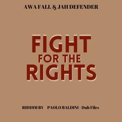 Fight For The Rights (feat. Jah Defender)