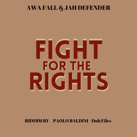 Fight For The Rights (feat. Jah Defender)