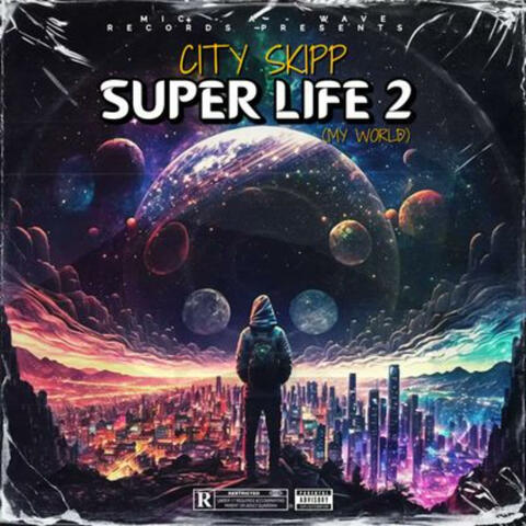 super life 2 " my world "