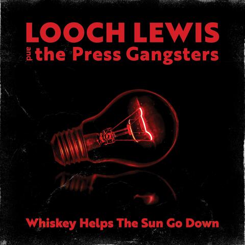 Whiskey Helps The Sun Go Down