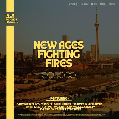 New Ages : Fighting Fires