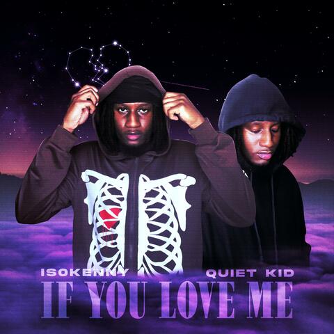 If You Love Me (ft. The Quiet Kid)