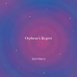 Orpheus's Regret
