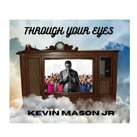 THROUGH YOUR EYES