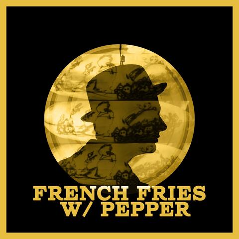 French Fries w Pepper