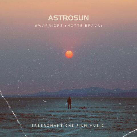 ASTROSUN #Warriors (Film Music)